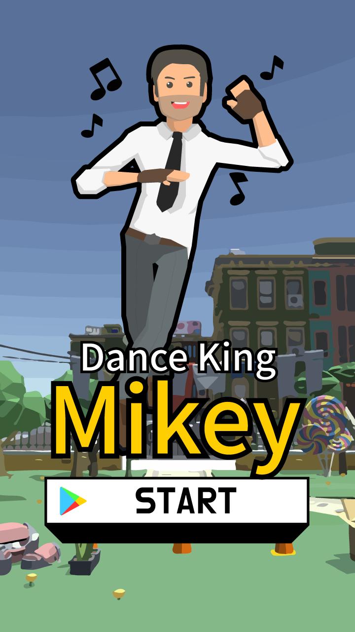 Dance King Mikey